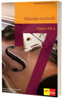 Educatie muzicala. Manual pentru clasa a VII-a (Mariana Magdalena Comanita)