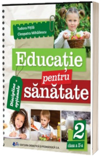 Educatie pentru sanatate, clasa II