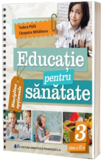 Educatie pentru sanatate, clasa III