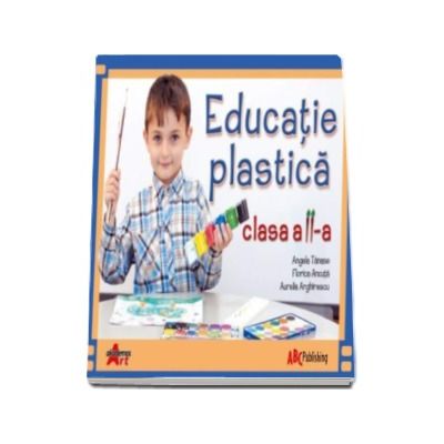 Educatie plastica manual pentru clasa a II-a (Angela Tanase)