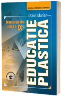 Educatie plastica. Manual pentru clasa a IX-a