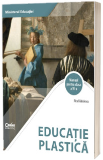 Educatie Plastica. Manual pentru clasa a VI-a. Ordinul Ministrului Educatiei nr. 4669/12.06.2024