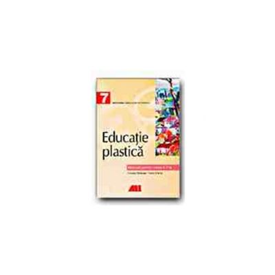 Educatie plastica. Manual pentru clasa a VII-a