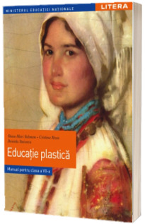 Educatie plastica. Manual pentru clasa a VII-a