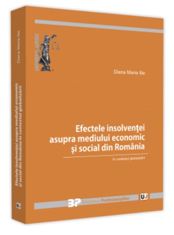Efectele insolventei asupra mediului economic si social din Romania in contextul globalizarii