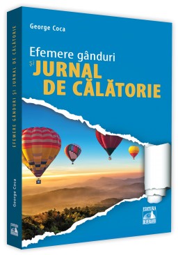 Efemere ganduri si jurnal de calatorie