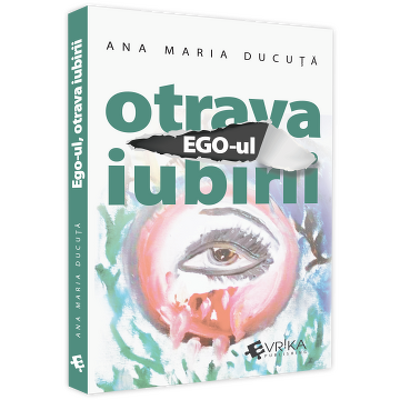 Ego-ul, Otrava Iubirii