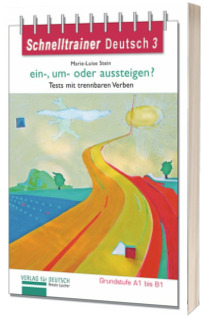 ein-, um- oder aussteigen? Grammatik Trennbare Verben auf dem Niveau A1 bis B1