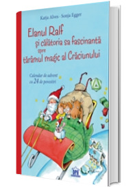 Elanul Ralf si calatoria sa fascinanta spre taramul magic al Craciunului Elanul Ralf si calatoria sa fascinanta spre taramul magic al Craciunului