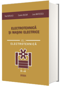 Electrotehnica si masini electrice - Electrotehnica