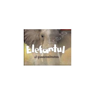 Elefantul si generozitatea
