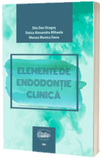 Elemente de endodontie clinica