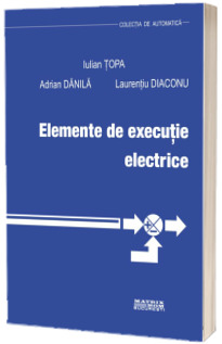 Elemente de executie electrice
