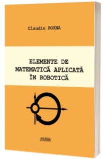 Elemente de matematica aplicata in robotica