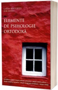 Elemente de psihologie ortodoxa. Editia a doua