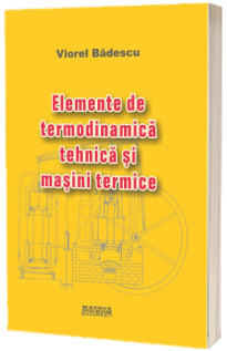 Elemente de termodinamica tehnica si masini termice