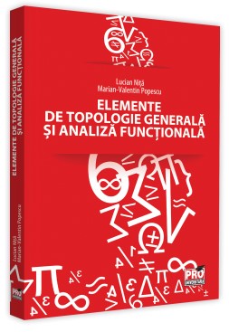 Elemente de topologie generala si analiza functionala
