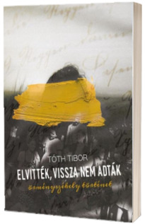Elvittek, vissza nem adtak