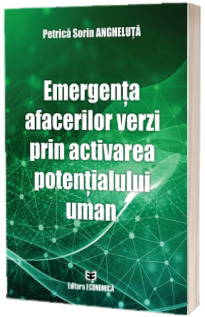 Emergenta afacerilor verzi prin activarea potentialului uman