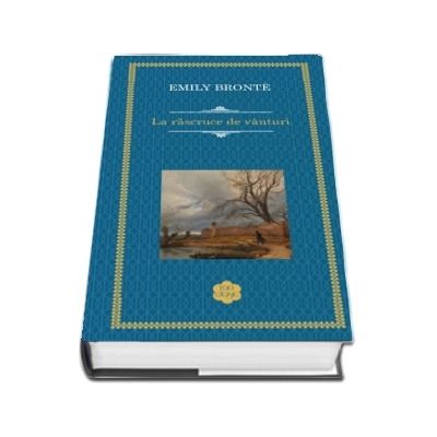 Emily Bronte, La rascruce de vanturi