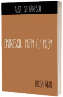 Eminescu, Poem cu poem - Luceafarul