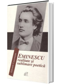 Eminescu realitate si sublimare poetica