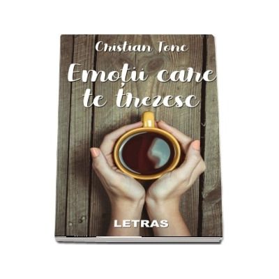 Emotii care te trezesc Emotii care te trezesc