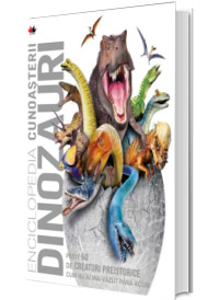 Enciclopedia cunoasterii. Dinozauri
