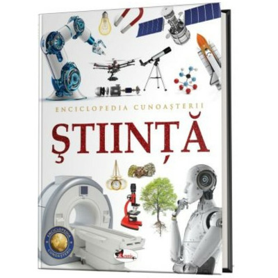 Enciclopedia cunoasterii. Stiinta