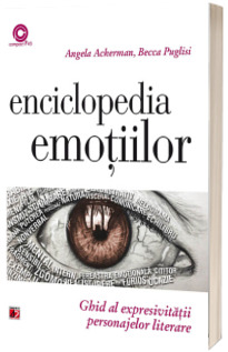 Enciclopedia emotiilor - Ghid al expresivitatii personajelor literare