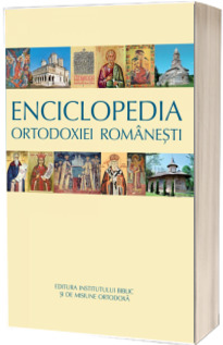 Enciclopedia Ortodoxiei Romanesti