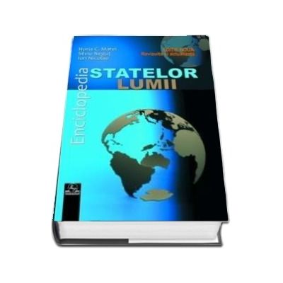 Enciclopedia statelor lumii 2018, Editie noua, revizuita si actualizata