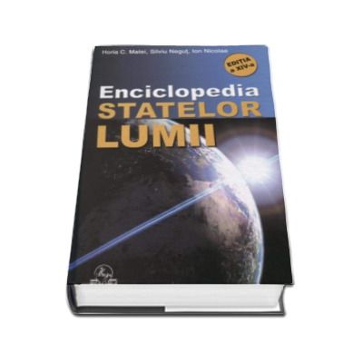 Enciclopedia statelor lumii - Editia a XIV-a, revizuita si actualizata la 2016