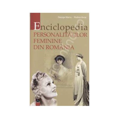 Enciclopedia personalitatilor feminine din Romania