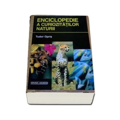Enciclopedie a curiozitatilor naturii