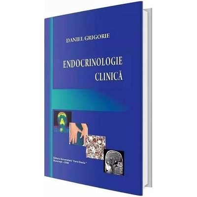 Endocrinologie clinica - Editia a II-a revizuita si adaugita