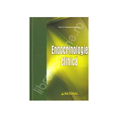 Endocrinologie clinica, editia a III-a revizuita si completata