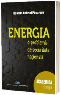 ENERGIA - o problema de securitate nationala