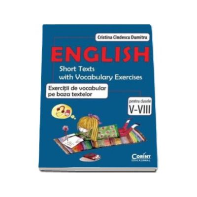 Engleza. Exercitii de vocabular pe baza textelor pentru clasele V-VIII