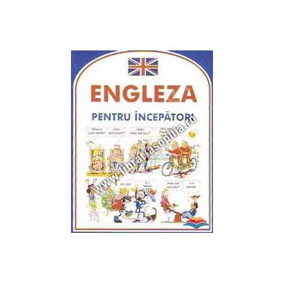 Engleza pentru incepatori