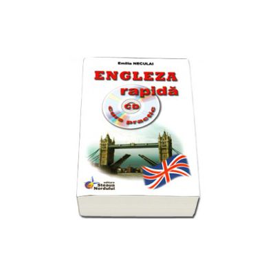Engleza rapida, curs practic - Contine CD audio