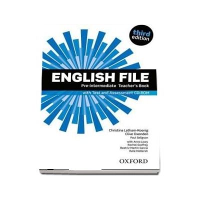 English File third edition: Pre-intermediate: Teachers Book with Test and Assessment CD-ROM
