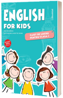 English for kids – caiet de lucru pentru clasa I, editia 2020