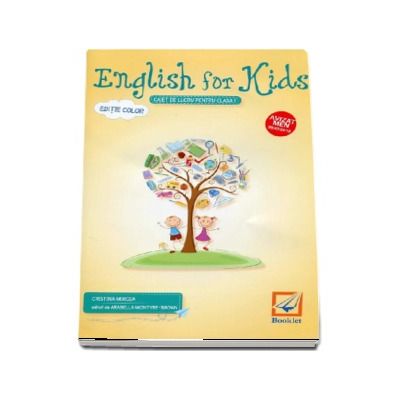 English for kids Caiet de lucru pentru clasa I. Editie color - Cristina Mircea (Editia 2017)