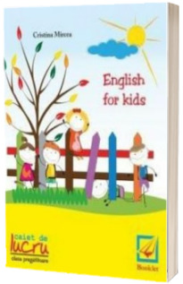English for kids. Caiet de lucru pentru clasa pregatitoare