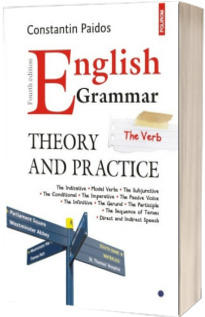 English Grammar. Theory and Practice (Editia a IV-a 2016, revazuta si adaugita)