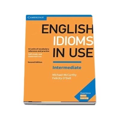 English Idioms in Use Intermediate Book with Answers. Second edition