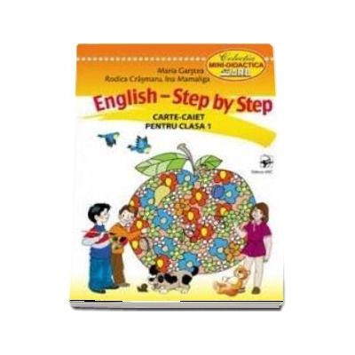 English. Step by Step. Caiet pentru clasa I