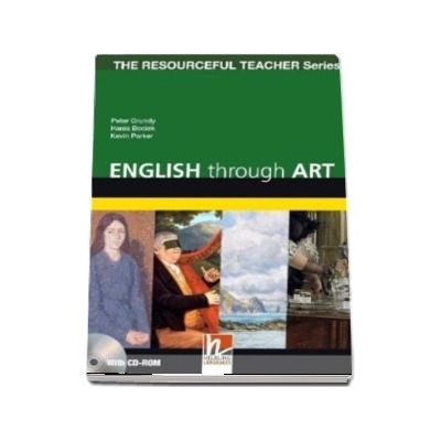 English Through Art. 100 Activities to Develop Language Skills, with CD-ROM. The Resourceful Teacher Series