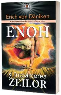 Enoh si intoarcerea ZEILOR